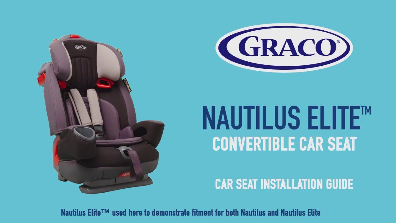 GRACO Nautilus & Nautilus Elite car seat installation guide