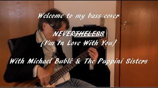 Michael Buble - Nevertheless - Bass Cover