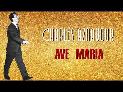 Ave Maria - Charles Aznavour