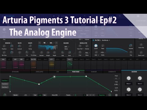 Arturia Pigments 3 Tutorial Ep#2 - The Analog Engine