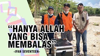 Ifan Seventeen Ceritakan 3 Penyelamat Hidupnya saat Tsunami Melanda: Hanya Allah yang Bisa Membalas