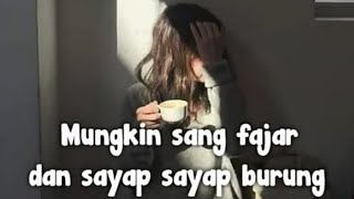 Download lagu Mungkin Sang Fajar Dan Sayap Sayap Burung PUYUH mp3