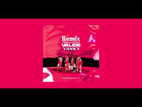 Yanky - VALIDÉ ( RudeBoi & DopeBoii REMIX )