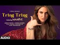 TRING TRING Full Audio Maarve Kanika Kapoor Remo D Souza T Series