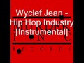 Wyclef Jean - Hip Hop Industry [Instrumental ...