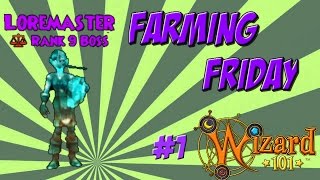 Wizard101: Farming Friday #1