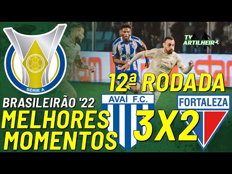 [Série A '22] 12ª Rodada | Avaí FC 3 X 2 Fortaleza EC | Melhores Momentos | TV ARTILHEIRO