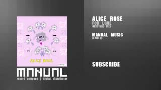 Alice Rose - For Love