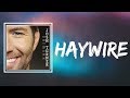 Josh Turner - Haywire (Lyrics)