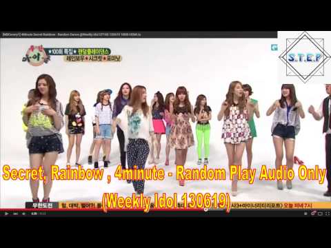 Secret , 4 minute , Rainbow Random Play - Weekly Idol 130619(Audio Only)