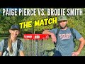 Brodie Smith vs. Paige Pierce Match | Towne Lake Disc Golf Course