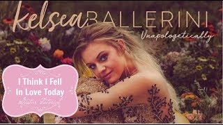 I Think I Fell In Love Today - Kelsea Ballerini // Guitar Tutorial