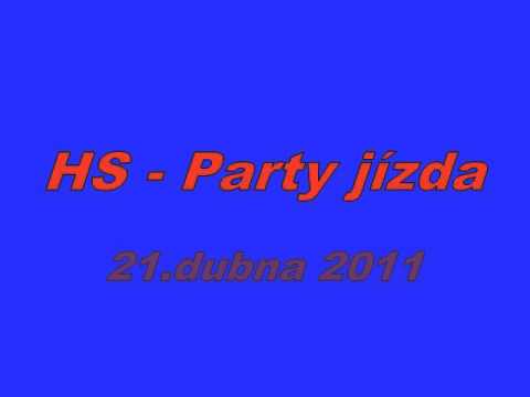 HS - Honza Sivák - HS - Party jízda