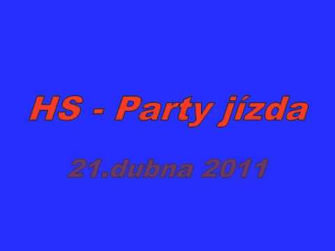 HS - Honza Sivák - HS - Party jízda