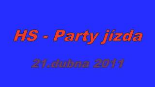 HS - Party jízda