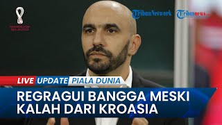 Maroko Tumbang di Kaki Kroasia, Regragui Tak Peduli Ball Possession yang Penting Maroko Cetak Gol