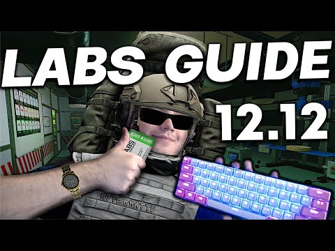 MY ULTIMATE LABS GUIDE FOR 12.12 | Escape From Tarkov