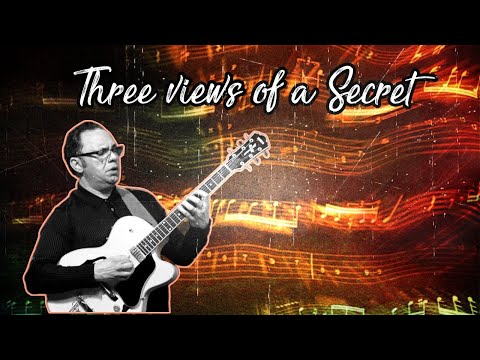 Three Views of a Secret - Bireli Lagrene (Jazz guitar transcription)