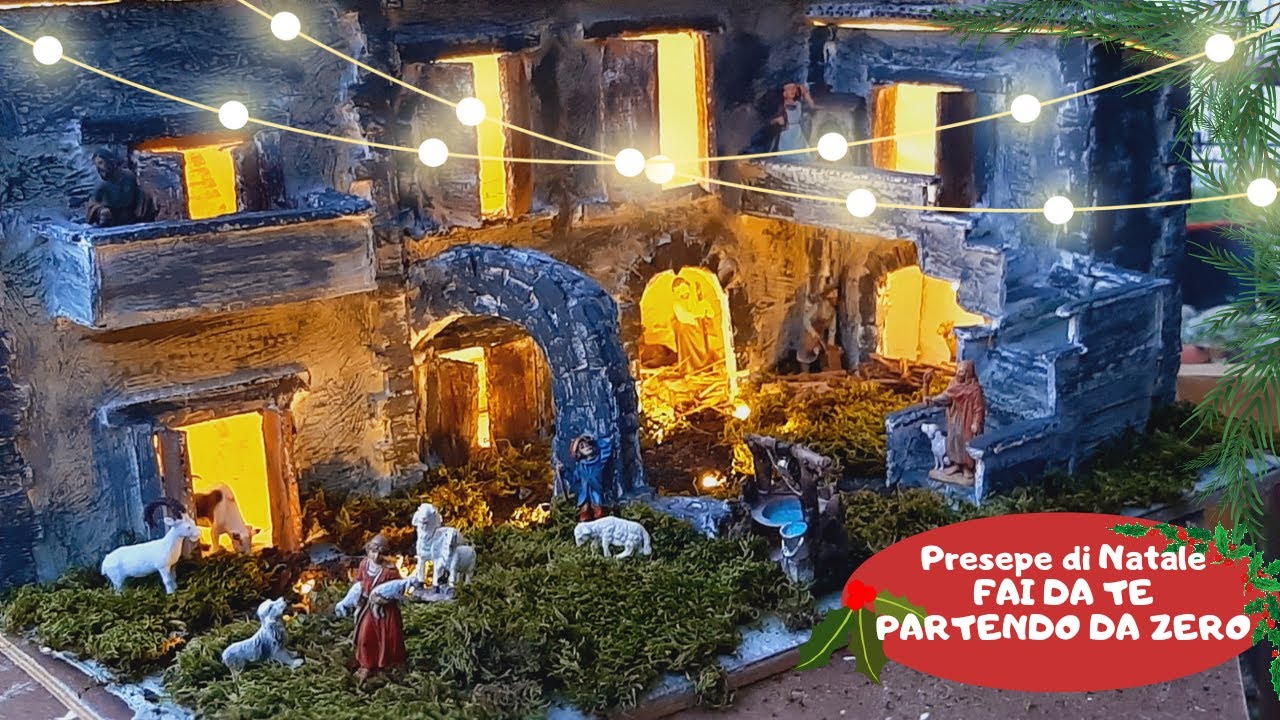 Come Costruire Il Presepe Fai Da Te Dalla Base
