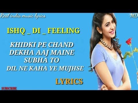 Ishq_di_feeling lyrics, Ishq di feeling Lyrics Real india music, ishq di feeling Lyrics Hindi