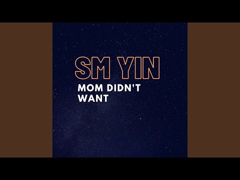 Mom Didn't Want