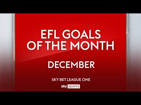 Vote for the Sky Bet League One Goal of the Month: December 2025