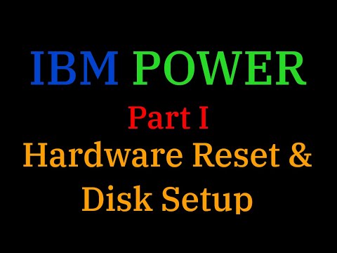 [037] IBM POWER Pt. 1: Hardware Reset & Disk Setup