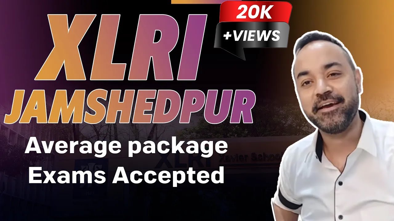 XLRI Jamshedpur | Average package | Exams Accepted