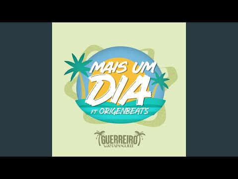 Mais um dia (feat. Origenbeats)