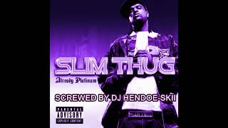 Slim Thug - Everybody Loves A Pimp [screwed]