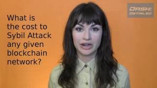 Why Dash is the Most Sybil Attack-Resistant Cryptocurrency -- By Far