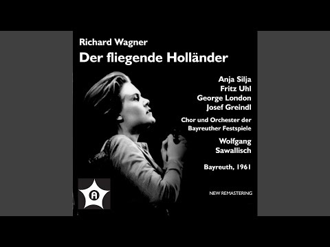 Der fliegende Hollander (The Flying Dutchman) : Act II Scene 4: Johohoe! Traft ihr das Schiff...