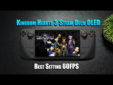 Kingdom Hearts III On The Steam Deck OLED Is Amazing! Best Settings