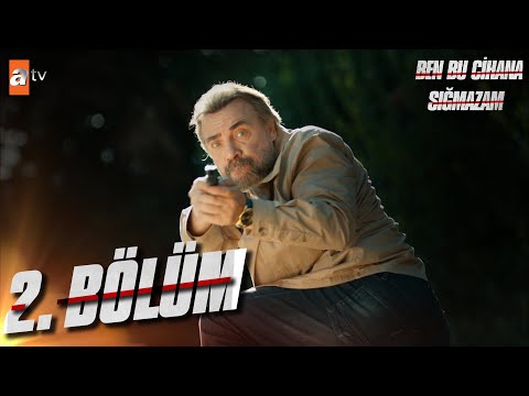 Ben Bu Cihana Sığmazam 2. Bölüm @atvturkiye