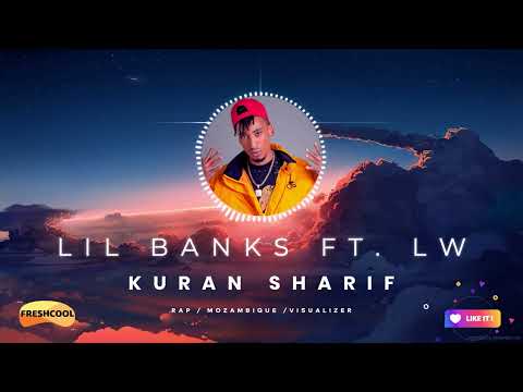 Lil Banks Ft. LW Bliggah - Kuran Sharif