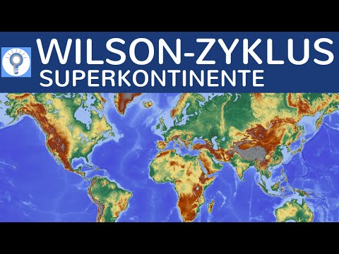Wilson-Zyklus - Theorie der Bildung & Zerfall von Superkontinenten einfach erklärt