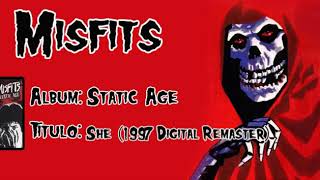 Misfits - She (1997 Digital Remaster)