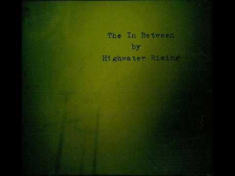 Highwater Rising - Oceans