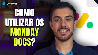 Como Usar os Workdocs da Monday.com | Guia Prático para Colaboração