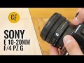 Sony E 10-20mm f/4 PZ G lens review