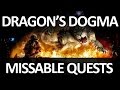 Dragon's Dogma - Starter Tips: Missable Quests