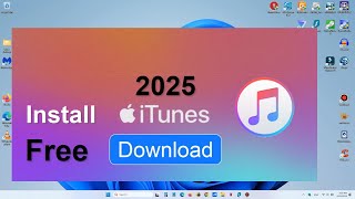 How to Download iTunes | Install iTunes on Windows - Newest Version | 2025