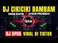 DJ CIKICIKI BAMBAM x AMOR PROBIDO (DIGI DIGI BAM BAM) ♫ LAGU REMIX TERBARU FULL BASS - DJ Opus