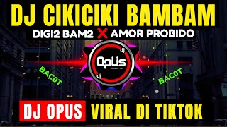 Download lagu DJ CIKICIKI BAMBAM X AMOR PROBIDO (DIGI DIGI BAM BAM) ♫ LAGU TIK TOK TERBARU REMIX ORIGINAL 2020 mp3 Download lagu DJ CIKICIKI BAMBAM X AMOR PROBIDO (DIGI DIGI BAM BAM) ♫ LAGU TIK TOK TERBARU REMIX ORIGINAL 2020 mp3