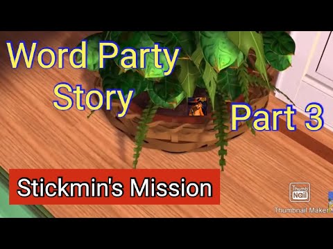 Word Party Story Part 3 - Stickmin's Mission