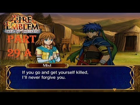 Fire Emblem Path of Radiance Playthrough: Part 29 A - Get Ready for Battle...