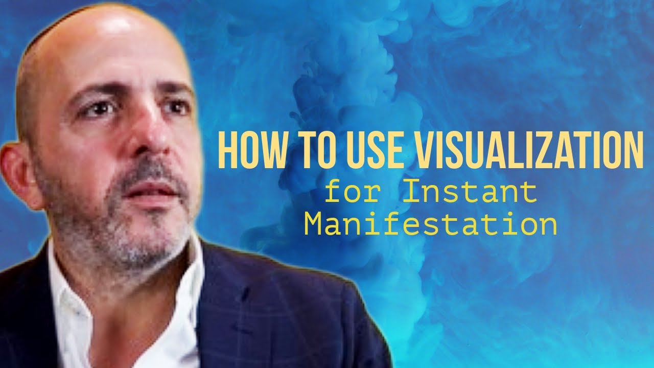 How to Use Visualization for Instant Manifestation