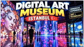 Istanbul's Digital Art Museum 🇹🇷 | Immersive Art & Technology Experience