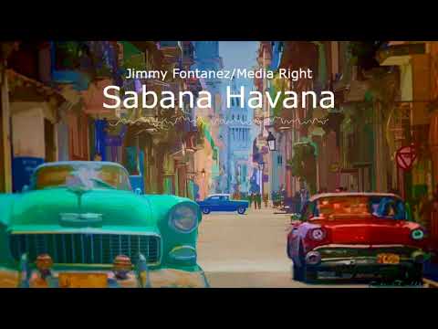 Sabana Havana - Jimmy Fontanez/Media Right Productions (FREE)(N C M) 📻🎵Son Cubano | Jazz Blues 📻🎵