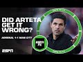 Mikel Arteta Got It 100 WRONG Reacting To Arsenal 1 1 Manchester City ESPN FC